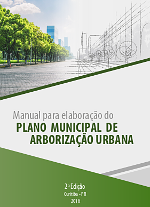 Manual para elaboração do Plano Municipal de Arborização Urbana 