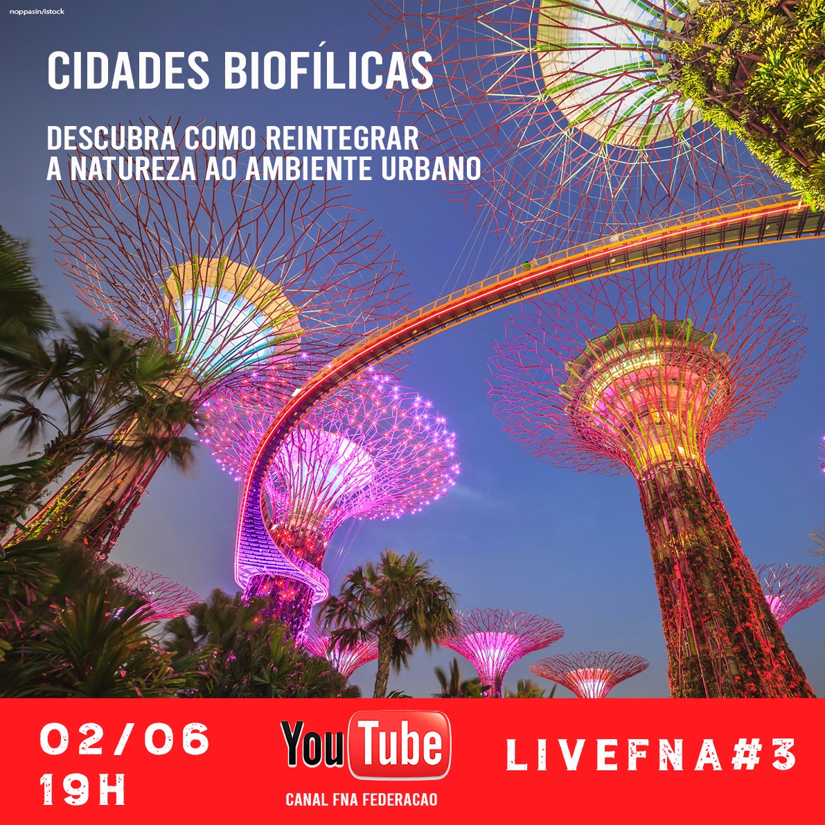 Cidades Biofílicas - Canal FNA - Junho de 2020